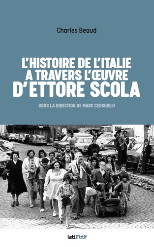 L'histoire de l'Italie à travers l'oeuvre d'Ettore Scola