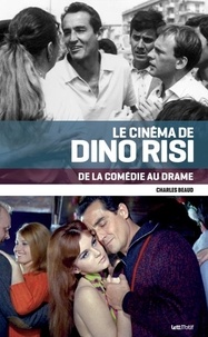 Téléchargement gratuit de services Web ebook Le cinéma de Dino Risi, de la comédie au drame