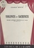 Charles Bénute - Violences et sacrifices - Drame antique oriental en 3 actes (2e siècle av. J.-C.).
