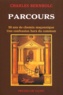 Charles Bernholc - Parcours. 50 Ans De Chemin Maconnique, Une Confession Hors Du Commun.