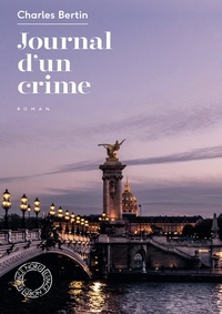 Charles Bertin - Journal d'un crime.