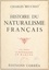 Histoire du naturalisme français (1). Le naturalisme en marche