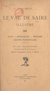 Charles Birette et M. G. Mouty - Le Val de Saire illustré - Sites, monuments, histoires, grands personnages.