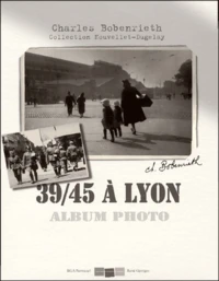 39/45 A Lyon. Album Photo, Collection Nouvellet-Dugelay