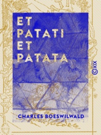 Charles Boeswilwald - Et patati et patata.