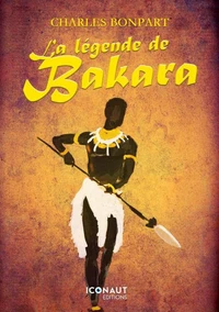 La légende de Bakara