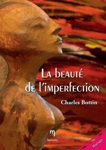  Charles Bottin - La beauté de l'imperfection.