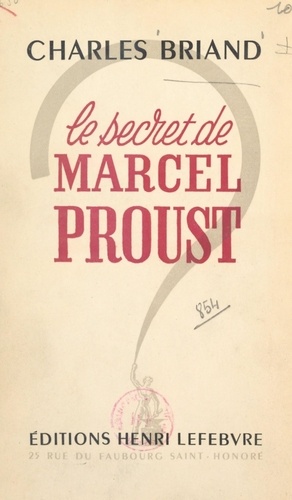 Le secret de Marcel Proust