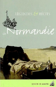 Légendes & récits de Normandie