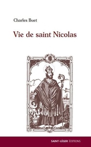 Charles Buet - Vie de saint Nicolas.