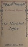 Charles Bugnet - Le maréchal Joffre.