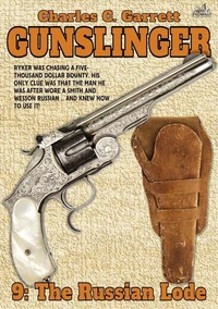 Gunslinger 09: The Russian Lode