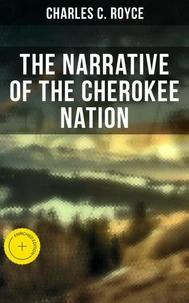 The Narrative of the Cherokee Nation