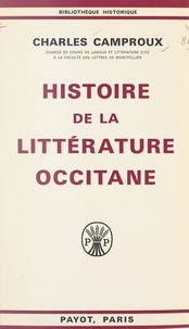 Charles Camproux - Histoire de la littérature occitane.