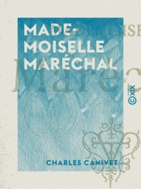 Charles Canivet - Mademoiselle Maréchal.