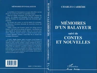 Memoires d'un balayeur, suivi de contes et nouvelles