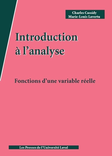 Charles Cassidy - Introduction à l’analyse. Fonctions d'une variable réelle.