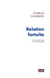 Charles Chadwick - Relation fortuite.