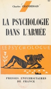 Charles Chandessais et Paul Fraisse - La psychologie dans l'armée.