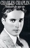 Charles Chaplin - Histoire De Ma Vie.