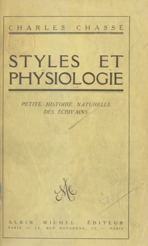 Styles et physiologie. Petite histoire naturelle des écrivains