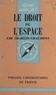 Charles Chaumont et Paul Angoulvent - Le droit de l'espace.