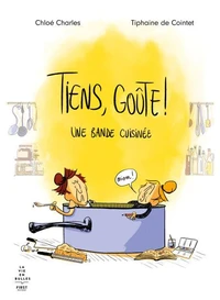 Tiens, goûte !