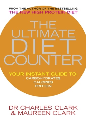 Charles Clark et Maureen Clark - The Ultimate Diet Counter.