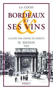 Bordeaux et ses vins classés par ordre de mérite