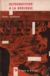Charles Combaluzier - Introduction à la géologie.