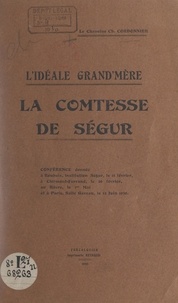 Charles Cordonnier - L'idéale grand'mère : la comtesse de Ségur.