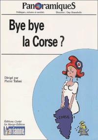 Panoramiques N° 53 3ème trimestre 2001 : Bye bye la Corse ?