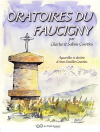 Charles Courtieu et Sabine Courtieu - Oratoires du Faucigny.