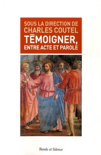Témoigner, entre acte et parole