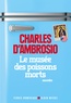 Charles D'Ambrosio - Le musée des poissons morts.