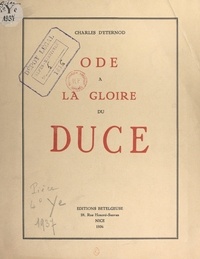 Charles d'Eternod - Ode à la gloire du Duce.