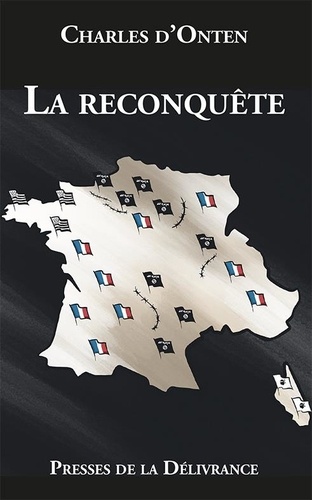 Charles d' Onten - La reconquête.