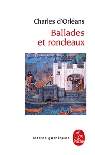  Charles d'Orléans - Ballades et rondeaux.