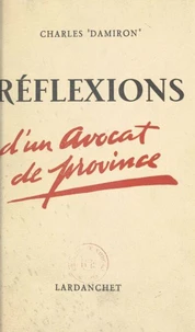 Réflexions d'un avocat de province