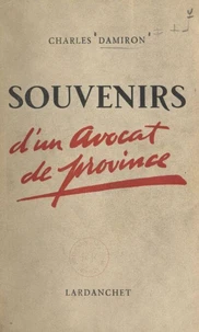 Souvenirs d'un avocat de province