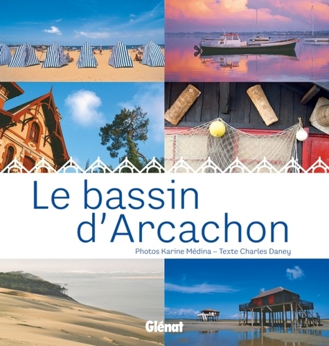 Charles Daney - Le bassin d'Arcachon.