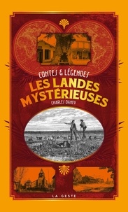 Charles Daney - Les Landes mystérieuses - Contes & légendes.