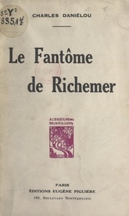 Charles Daniélou - Le fantôme de Richemer.
