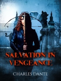  Charles Dante - Salvation in Vengeance.