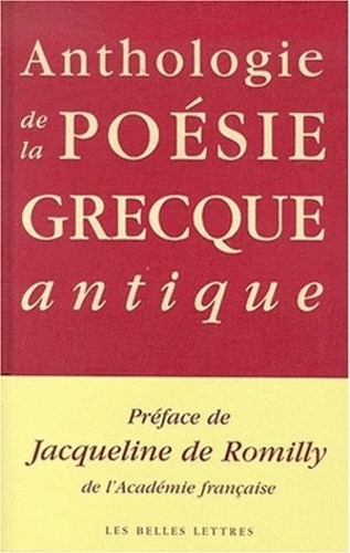Charles Dantzig - Anthologie De La Poesie Grecque Antique.