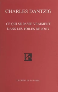 Ce qui se passe vraiment dans les toiles de Jouy