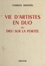 Charles Danvers et Francis Le Poder-Ruaux - Vie d'artistes en duo - Ou Dieu sur la portée.