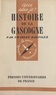 Charles Dartigue et Paul Angoulvent - Histoire de la Gascogne.