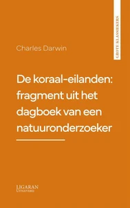 De koraal-eilanden: fragment uit het dagboek van een natuuronderzoeker