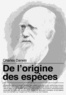 Charles Darwin - De l’origine des espèces.